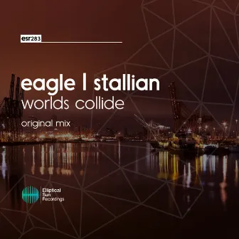 Worlds Collide by Eagle I Stallian