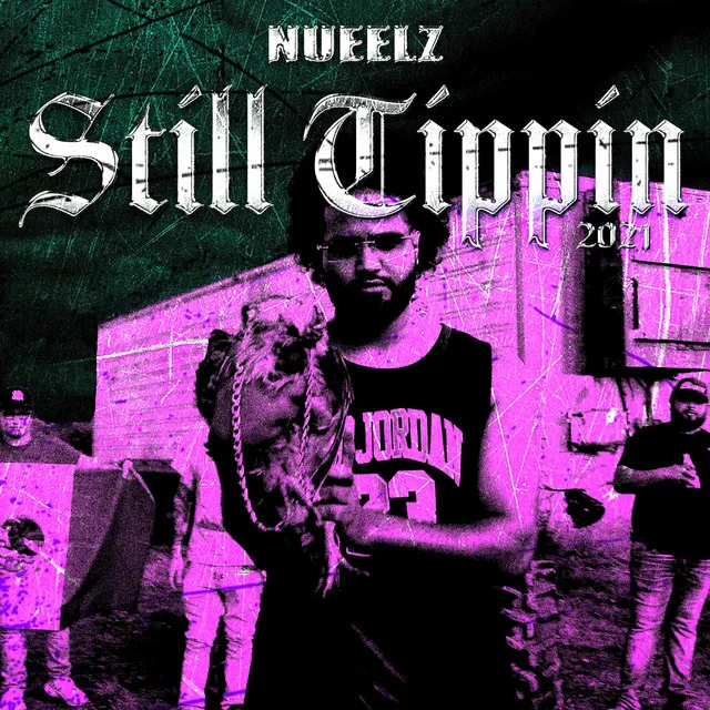 Still Tippin 2021 Freestyle' (Slowed & Throwed)