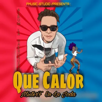 Que Calor (La Sabrosura) by 