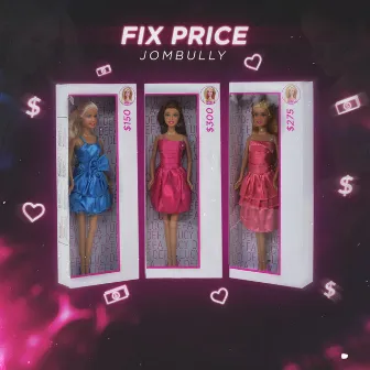 Fix Price by JOMBULLY