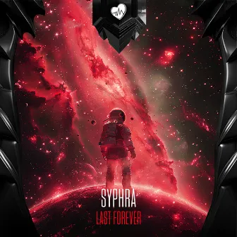 Last Forever by SyPhra