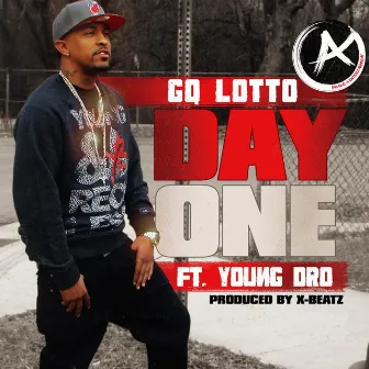 Day One (feat. Young Dro) by Gq Lotto