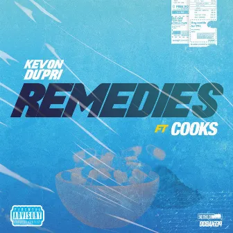 Remedies by Kevon Du'Pri