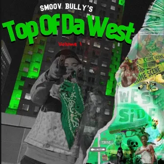 Top Of Da West by Smoov Bully