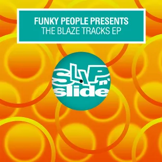 The Blaze Tracks EP by Funky People