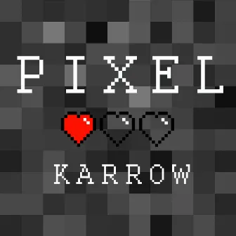 Pixel by KARROW