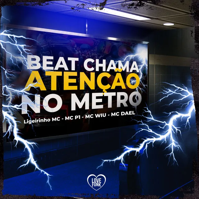 Beat Chama Atenção no Metro