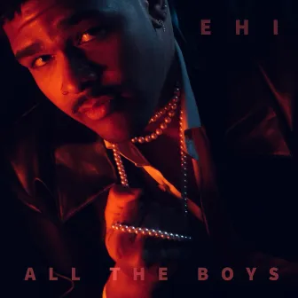 All The Boys by EHI