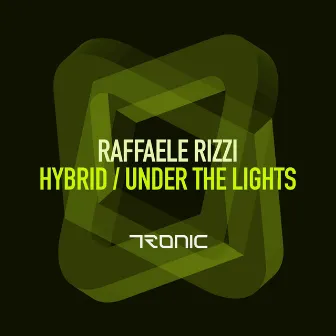 Hybrid / Under The Lights by Raffaele Rizzi