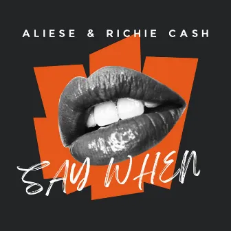 Say When by Richie Cash