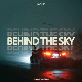 Behind The Sky by Nour