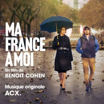 Ma France à moi (Bande Originale du film) by ACX.