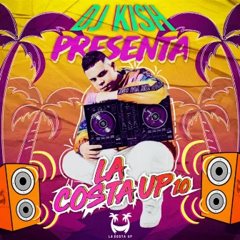 La Costa Up 1.0 by DJ Kish