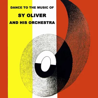 Dance To The Music Of by Sy Oliver & His Orchestra