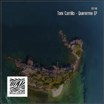 Quererme EP by Toni Carrillo