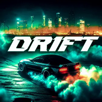 Drift by HRDSFCK