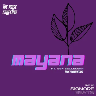 MAYANA (Instrumental) by The Pulse Collective