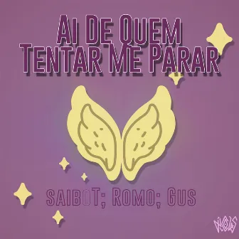 Ai De Quem Tentar Me Parar by Gus Beatmaker