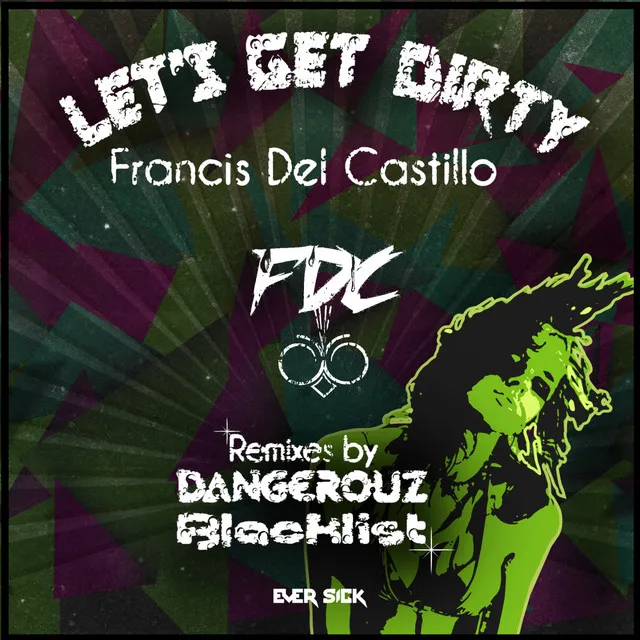 Lets Get Dirty - Dangerouz Remix