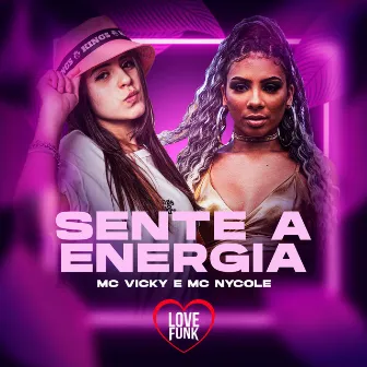 Sente a Energia by MC Vicky