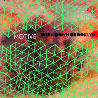 Burn Down Brooklyn by Motive