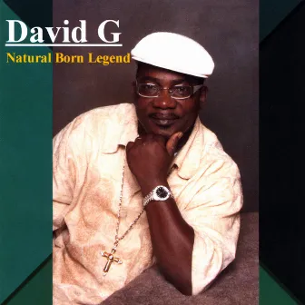 Natural Born Legend by David G