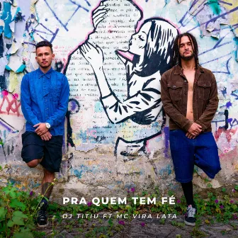 Pra quem tem Fé by Dj Titiu