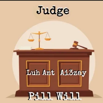 Judge by Pill Will