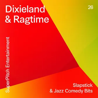 Dixieland & Ragtime (Slapstick & Jazz Comedy Bits) by Kenny Moggio