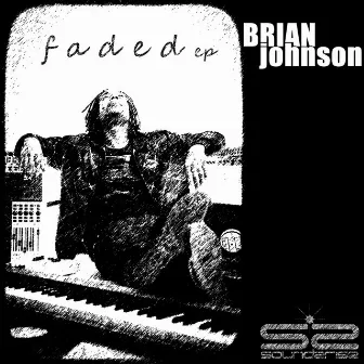 Faded by Brian Johnson