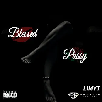 Blessed Pussy by Limyt