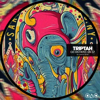 Go On Move On EP by Triptah