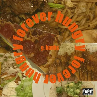 Forever Hungry by G.Banks