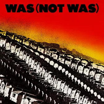 Was (Not Was) [Expanded Edition] by Was (Not Was)