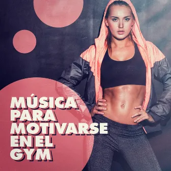 Música Para Motivarse En El Gym by Gym Workout