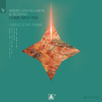 Home With You (Armin van Buuren pres. Rising Star Remix) by Rising Star