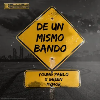 De Un Mismo Bando by Young Pablo