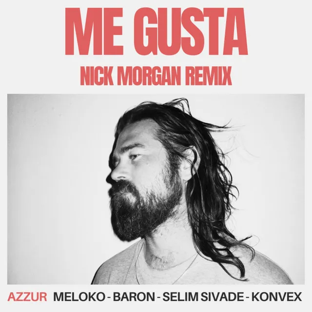 Me Gusta - Nick Morgan Remix