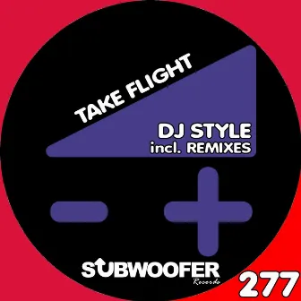 Take Flight (Remixes) by DJ Style