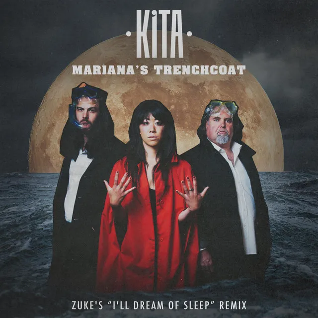 Mariana's Trenchcoat - Zuke's 'I'll Dream of Sleep' Remix