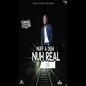 Nuff a Dem Nuh Real by Civi