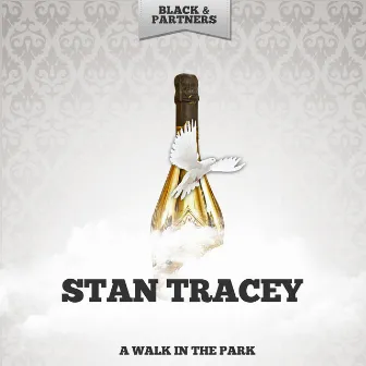 A Walk In The Park by Stan Tracey