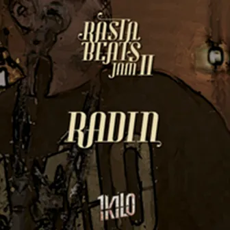 Radin (Rasta Beats Jam II) by 1Kilo