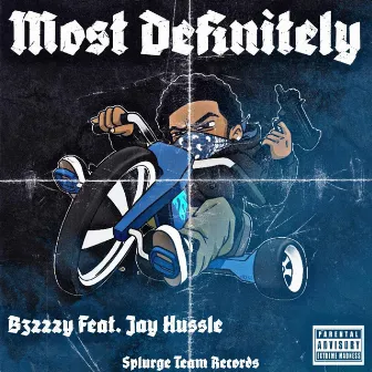 Most Definitely by B3zzzy