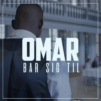 Bar Sig Til (feat. Artigeardit) by Omar