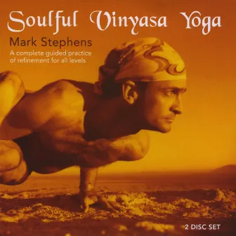 Soulful Vinyasa Yoga by Mark Stephens