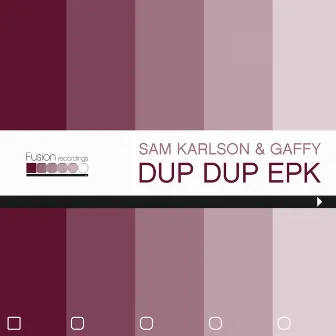 Dup Dup - EP by Sam Karlson