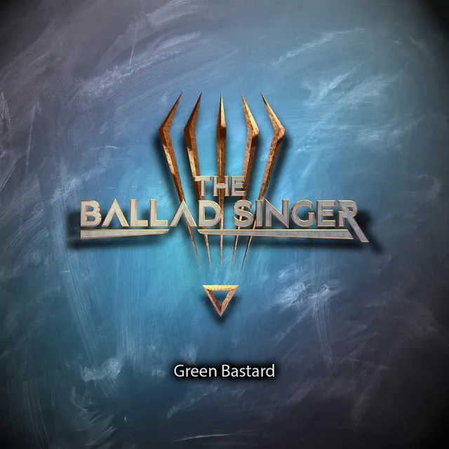 Green Bastard (The Ballad Singer Original Soundtrack)