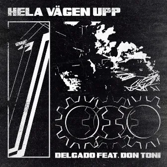 HELA VÄGEN UPP by Delgado