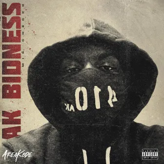 AK Bidness by MicCheckk